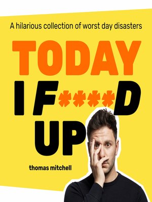 cover image of Today I F****d Up